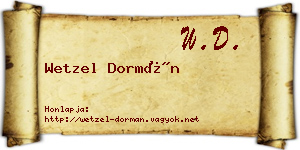 Wetzel Dormán névjegykártya